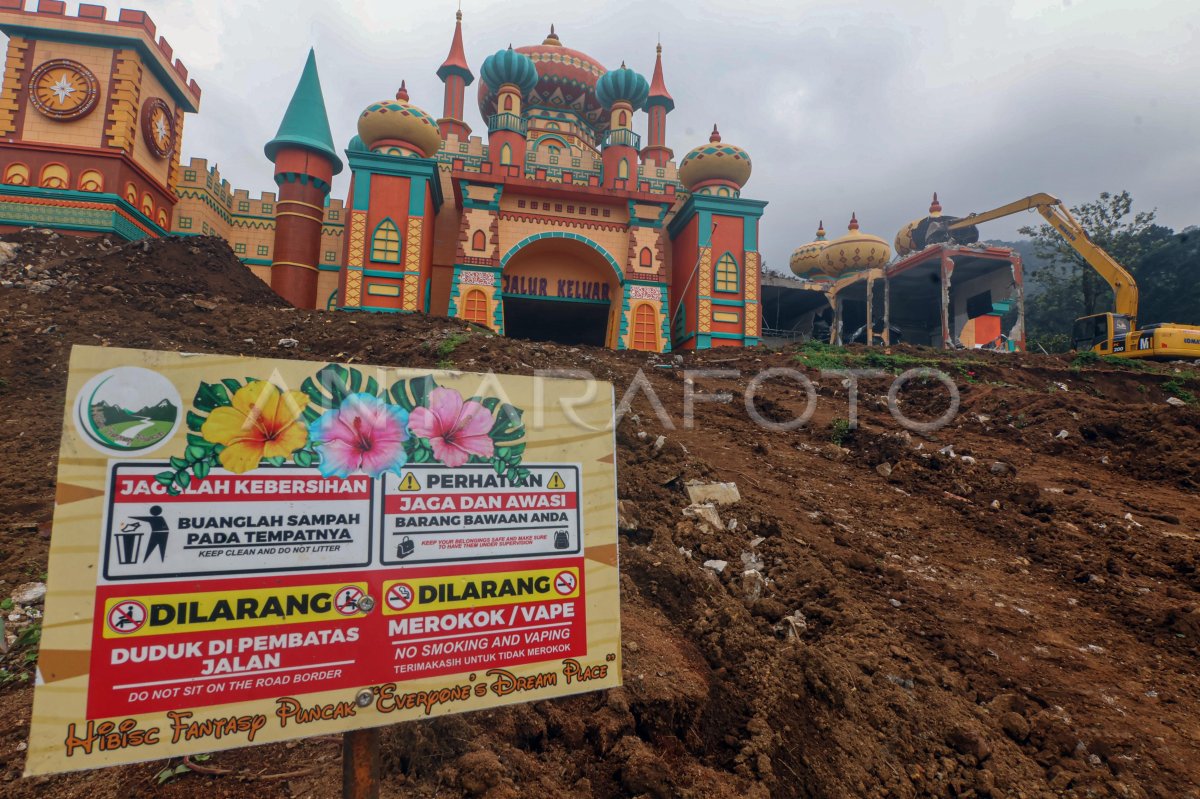 Pembongkaran bangunan terakhir Hibisc Fantasy Puncak Bogor