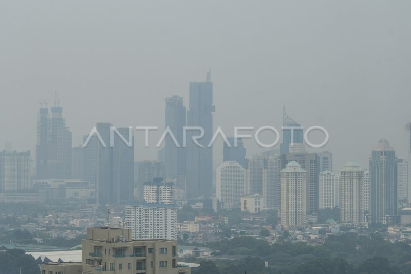 KUALITAS UDARA JAKARTA TIDAK SEHAT | ANTARA Foto