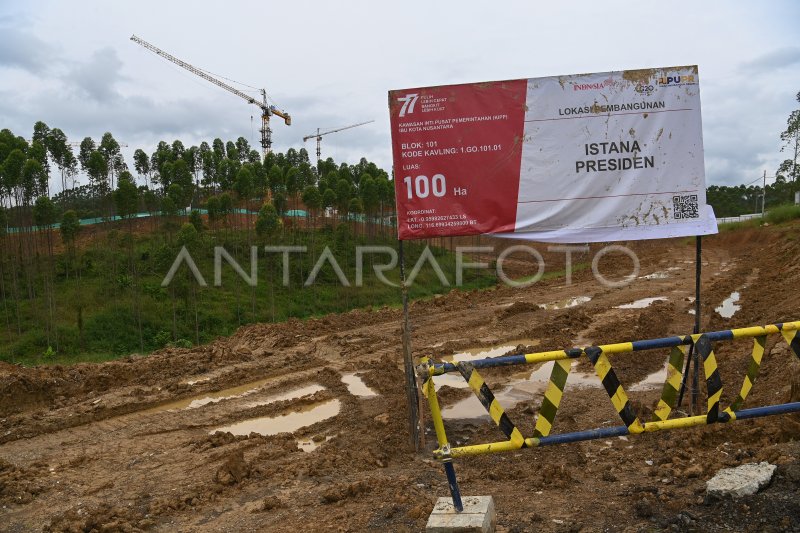 PEMBANGUNAN KIPP IKN NUSANTARA | ANTARA Foto